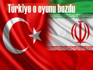 Türkiye ABD'nin ''Büyük İran Projesi''ni  bozdu