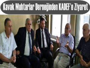 Kavak Muhtarlar Derneğinden KADEF'e Ziyaret