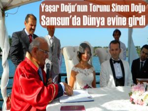 Yaşar Doğu'nun torunu Sinem Doğunu Nikah Masasına Oturdu