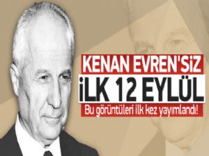 Kenan Evren'siz llk 12 Eylül