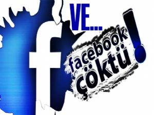 Facebook çöktü! (Facebook'a neden girilmiyor)