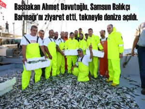 Başbakan Samsun'da balıkçı teknesine bindi 