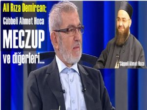 Ali Rıza Demircan; Cübbeli Ahmet Hoca meczubun biri