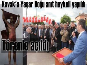 Kavak'ta Yaşar Doğu anıt heykeli törenle açıldı