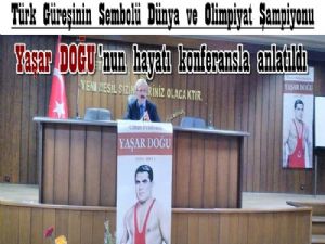 Yaşar Doğu Samsun Öğretmenevinde Konferansla anlatıldı