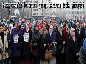 Saraybosna'da başörtüsü yasağı kararına tepki