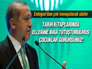 Erdoğan'dan 'Bira' Eleştirisi: Tarih Kitaplarında Görürsünüz