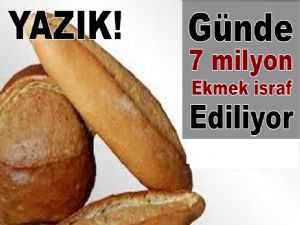 Ekmek israfı düşündürüyor