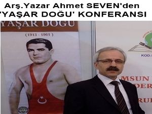 Ahmet Seven Bursa'da Yaşar Doğu'yu anlatacak