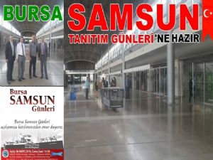 Bursa Samsun Günleri Etkinliği için hazırlıklar tamamlandı