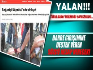 O yalan habere soruşturma