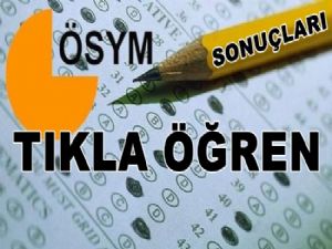 ÖSYM sonuçlarını tıkla hemen öğren