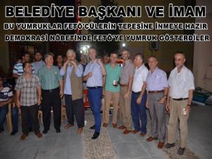 Belediye Başkanı ve Cami  İmamından FETÖ'ye yumruklu mesaj