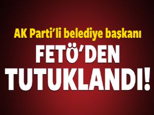 Aşkale belediye başkanı FETÖ'den tutuklandı!