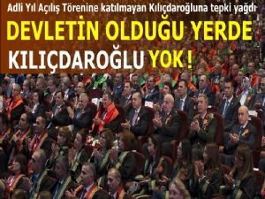 Adli Yıl Açılış Törenine katılmayan Kılıçdaroğlu'na tepki yağdı
