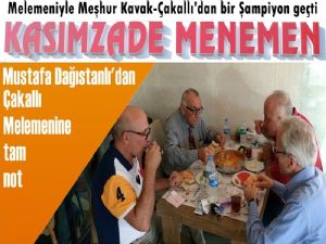 Mustafa Dağıstanlı'dan Çakallı Melemenine övgü