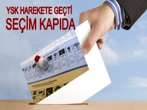 YSK olası bir erken seçim için hazırlıklara başladı