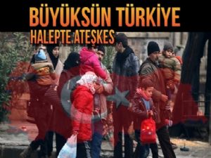 Halepte Türkiye'nin baskılarıyla ateşkes ilan edildi