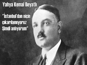 Yahya Kemal 'İstanbul'dan niçin çıkarılamıyoruz'?