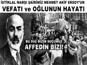 İstiklal Marşı Şairi M. Akif Ersoy'un vefatı ve...