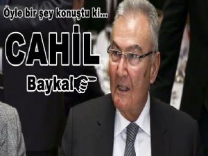 Deniz Baykal'ı cehaletin dibine vurduran o söz