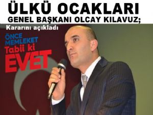 Ülkü Ocakları Genel Başkanı; Referandumda 'EVET' diyeceğiz