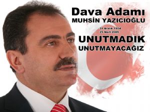 Şehit Dava Adamı Muhsin Yazıcıoğlu Dualarla anılıyor