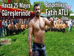 Havza Güreşlerinin Başpehlivanı Fatih Atlı Oldu