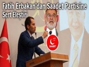 Saadet Partisi şuan milli görüş çıkarlarından uzaklaştı