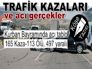 Trafik Kazaları ve bitmeyen yol savaşları