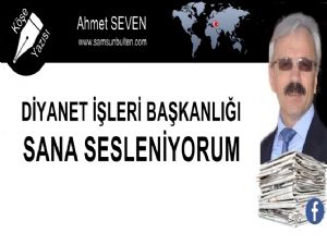 Ey Diyanet sana sesleniyorum!