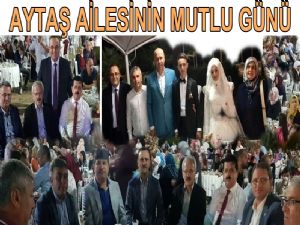 Aytaş Ailesinin Mutlu Günü