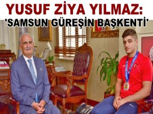 Başkan YILMAZ: ' Samsun Güreşin Başkenti '