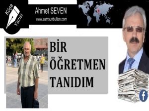 Bir öğretmen tanıdım