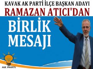 Ramazan Atıcı'dan Birlik ve Beraberlik Mesajı