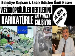 Vezirköprüde sözün bittiği yerde karikatür başladı