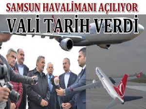 Samsun Havalimanı O tarihte Açılıyor