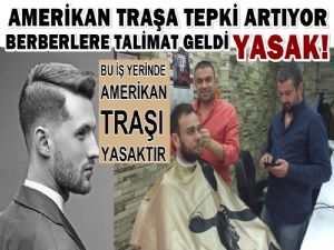 Berberler Odası Amerikan traşı  yasakladı