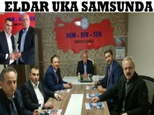 Eldar Uka'dan  Samsun BEM-BİR-SEN ziyareti 