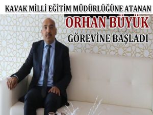 Kavak Milli Eğitim Müdürü Orhan Büyük Görevine Başladı