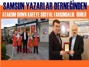 Atakum Down Kafeye  'Sosyal Farkındalık Projesi' Ödülü 