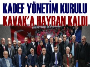 KADEF KAVAK'TAKİ HİZMETLERE HAYRAN KALDI