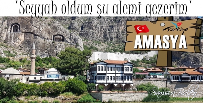 İl il Türkiyem: AMASYA