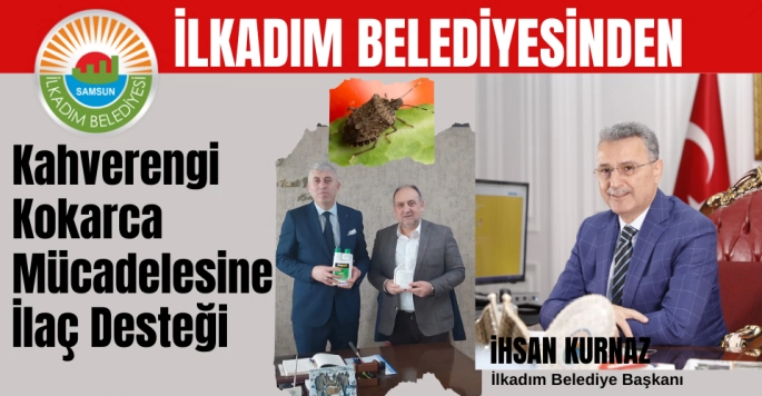 İlkadım Belediyesi’nden Kahverengi Kokarca Mücadelesine İlaç Desteği