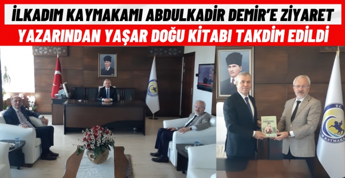 İlkadım Kaymakamı Abdulkadir Demir'e Ziyaret