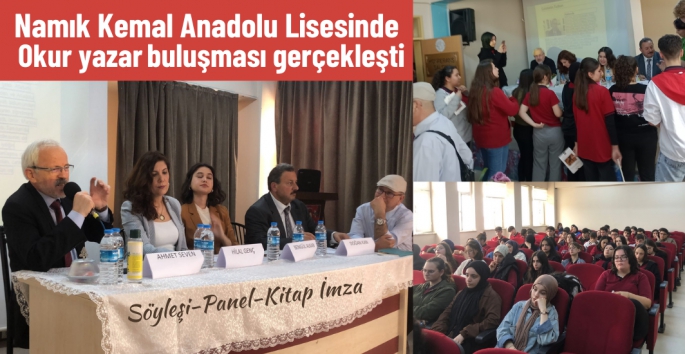 İlkadım Namık Kemal Anadolu Lisesinde Okur yazar buluşması