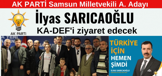 İlyas Sarıcaoğlu KA-DEF'i ziyaret edecek