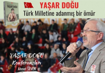 Ahmet Seven: 'Yaşar Doğu'yu anlatmak ve anlamak milli bir görevdir'