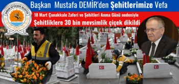 Başkan Mustafa Demir'den Şehitlerimize Vefa