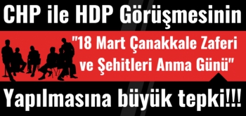 CHP ile HDP'nin 18 Mart'ta yapacağı görüşmeye tepki